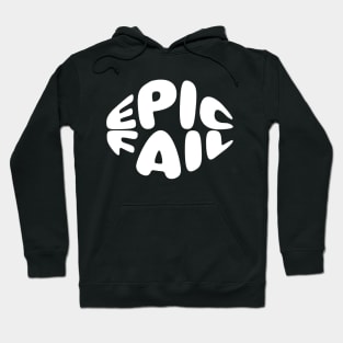 Epic fail Hoodie